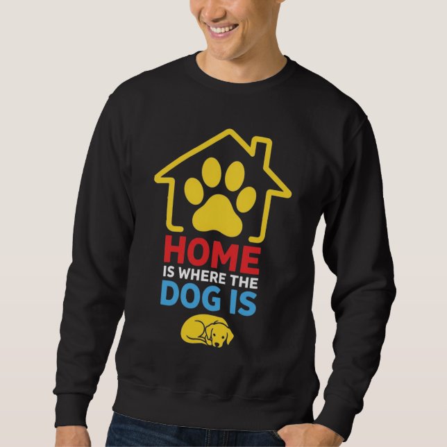 Sudadera El hogar es donde está el perro (Anverso)