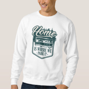 Sudadera El Hogar Es Donde Lo Apartamos