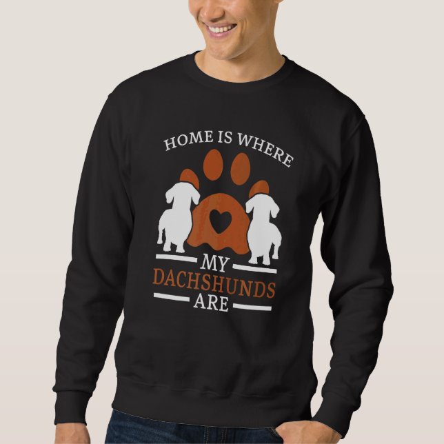 Sudadera El Hogar Es Donde Mis Dachshunds Son Cachorros De  (Anverso)