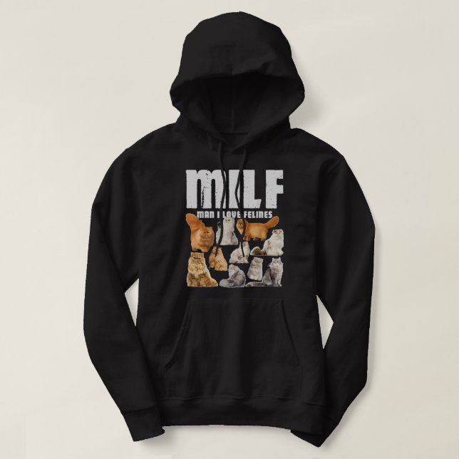 Sudadera El hombre del MILF que amo Felinos es el amante de (Diseño del anverso)