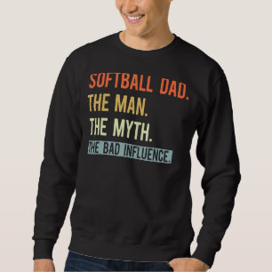 Sudadera El Hombre Del Softball El Hombre El Mito La Mala I