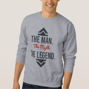 Sudadera El hombre El mito de la leyenda de la camiseta