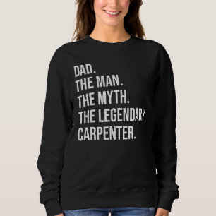 Sudadera El hombre el mito del legendario carpintero