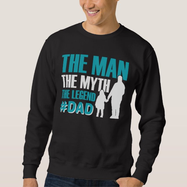 Sudadera El hombre el mito la leyenda de papá (Anverso)