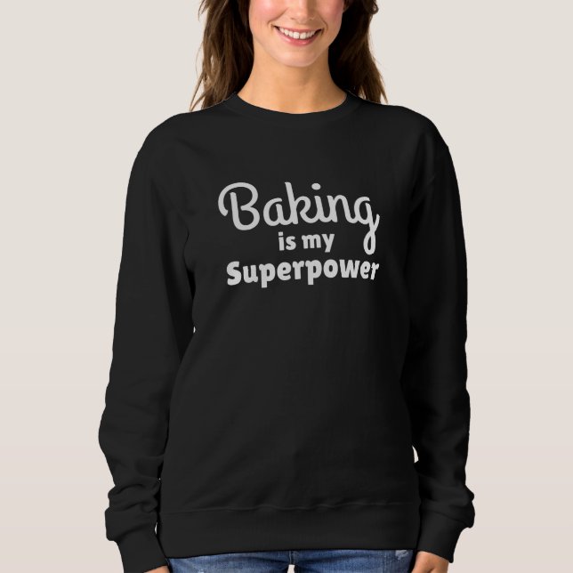 Sudadera El hornear es mi superpoder (Anverso)