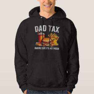Sudadera El impuesto de papá asegura que no es diversión de