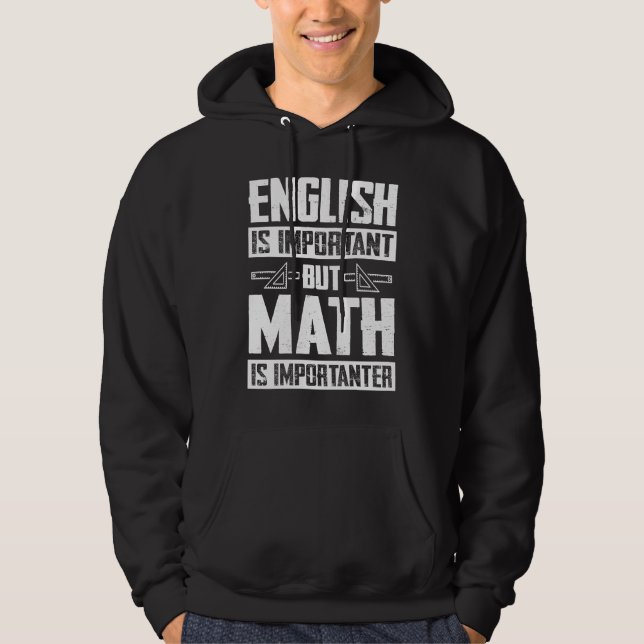 Sudadera El inglés es importante, pero la matemática es imp (Anverso)