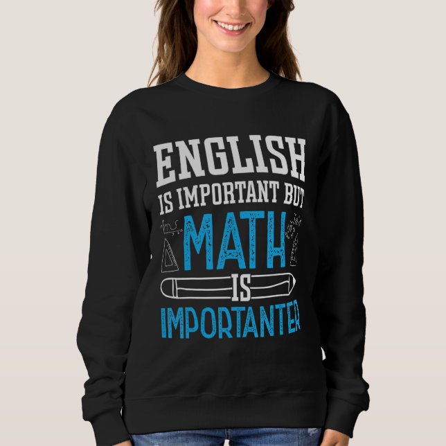 Sudadera El inglés es importante, pero la matemática es imp (Anverso)