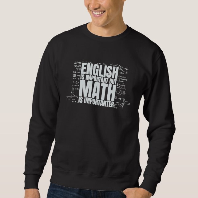 Sudadera El inglés es importante pero las matemáticas son i (Anverso)