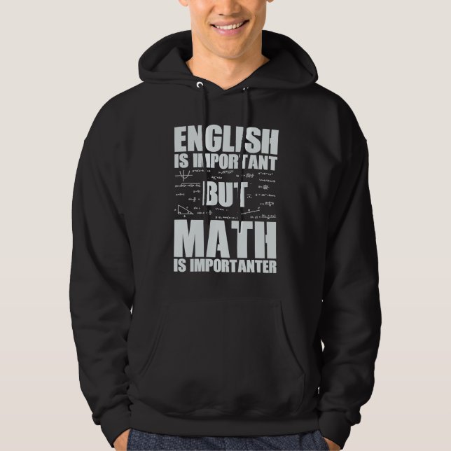 Sudadera El inglés es importante pero las matemáticas son m (Anverso)