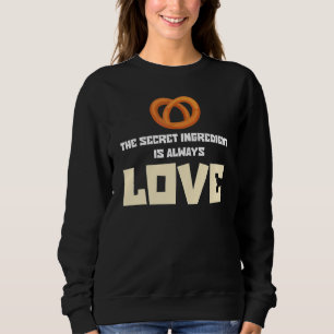 Sudadera El Ingrediente Secreto Baker Baker Funny Siempre E