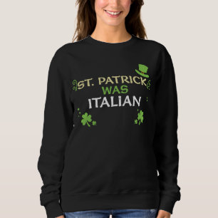 Sudadera El italiano St Patrick fue el Día de San Patricio