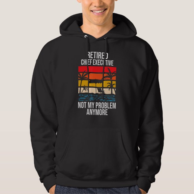 Sudadera El Jefe Ejecutivo retirado ya no es mi problema (Anverso)