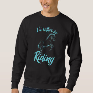 Sudadera El Jinete Ecuestre De Caballo Más Que Estar En Cab