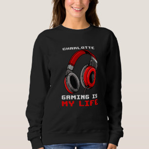 Sudadera El juego de Charlotte es mi vida personalizada