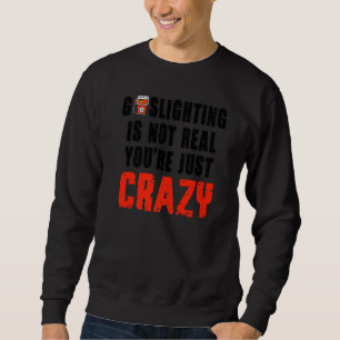 Sudadera El juego no es real, solo eres una locura.