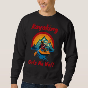 Sudadera El Kayak Me Consigue Una Canoa De Paddling De Kaya