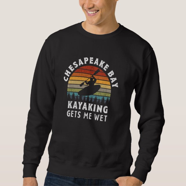 Sudadera El Kayaking Me Hace Bote Con Agua (Anverso)