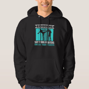 Sudadera El Kickboxing Dice Tus Oraciones Y Come Tus Vitami