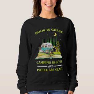 Sudadera El Libro Es Grandioso Camping Es Bueno Y La Gente 