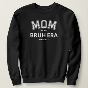 Sudadera El logo blanco de la era de Mamá Bruh del año Pers