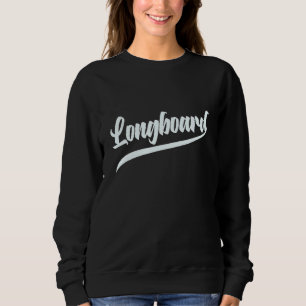 Sudadera El Longboard Es Lo Mejor