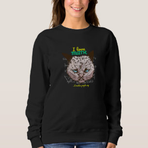 Sudadera El mal gato que amo las matemáticas hace llorar a