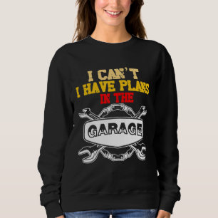 Sudadera El Mecánico De Coches Que No Puedo Tener Planes En