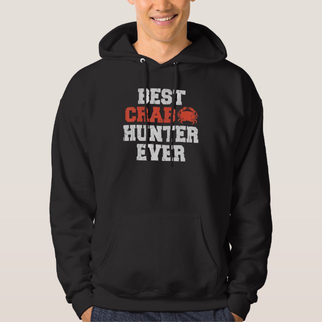 Sudadera El mejor cangrejo de cazadores de cangrejos (Anverso)