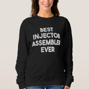 Sudadera El mejor ensamblador de inyectores jamás