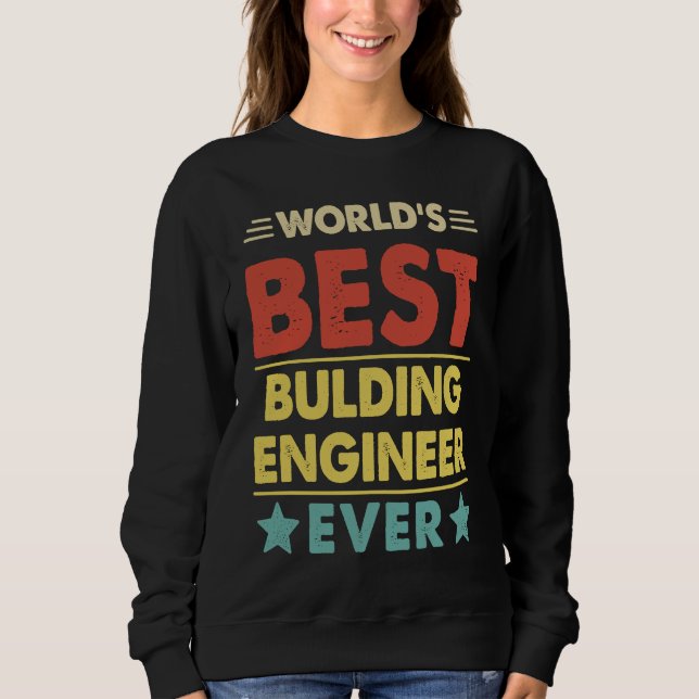 Sudadera El mejor ingeniero de edificios del mundo  1 (Anverso)