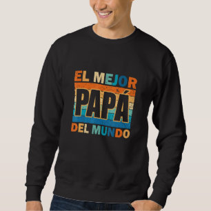 Sudadera El mejor mapa del mundo para dia del padre
