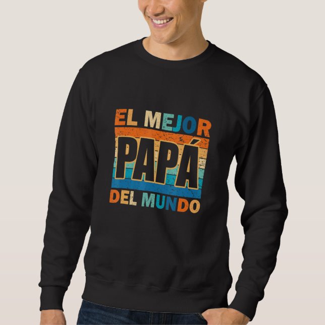 Sudadera El mejor mapa del mundo para dia del padre (Anverso)
