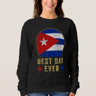 Sudadera El Mejor Padre Cubano De Todos Los Tiempos Bandera
