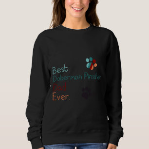 Sudadera El mejor padre de Doberman Pinscher me encanta Dob