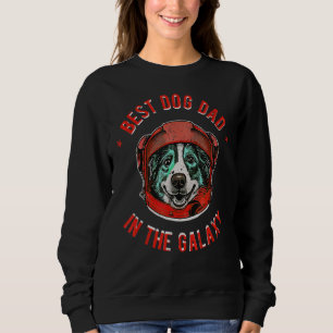 Sudadera El mejor padre pastor australiano de la galaxia -