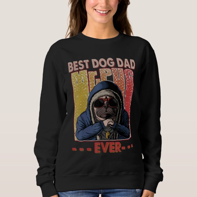 Sudadera El mejor papá del perro es divertido el primer día (Anverso)