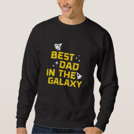 Sudadera El mejor papá en el Día del Padre Galaxy