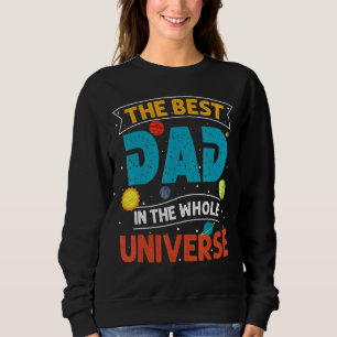 Sudadera El Mejor Papá En Todo El Espacio Universo Temía El