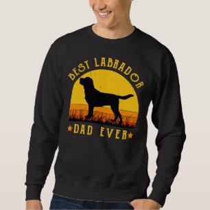 Sudadera El mejor papa labrador de la historia del perro de