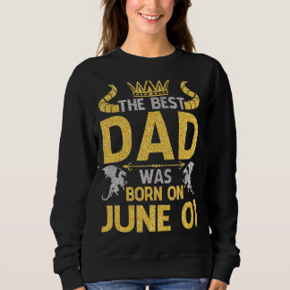 Sudadera El Mejor Papá Nació El 1 De Junio Feliz Cumpleaños
