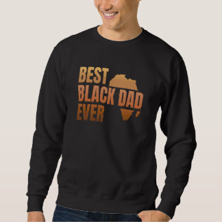 Sudadera El Mejor Papá Negro de Todos los Tiempos Mes de la