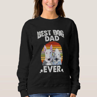 Sudadera El Mejor Papá Perro Nunca Ha Visto Al Toro Terrier