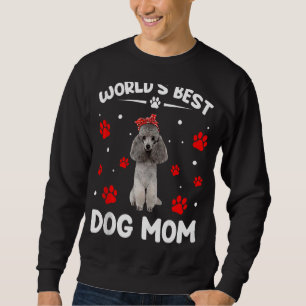Sudadera El mejor perro caniche del mundo: Día 1 de la madr