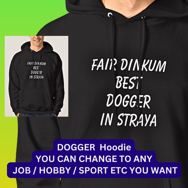 Sudadera El mejor perro de Dinkum en Straya (Subido por el creador)