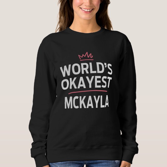 Sudadera El mejor Personalizado personalizado de MCKAYLA (Anverso)