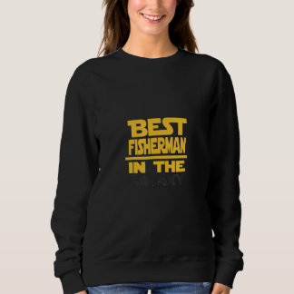 Sudadera El Mejor Pescador De La Galaxia