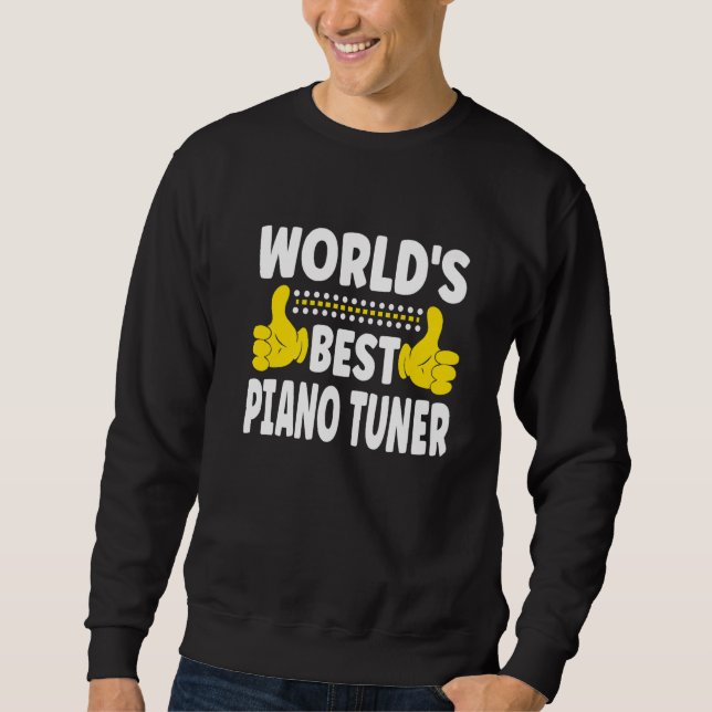 Sudadera El mejor piano del mundo para tintorear el trabajo (Anverso)