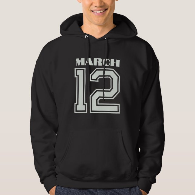 Sudadera El mejor regalo para el cumpleaños 12 de marzo (Anverso)