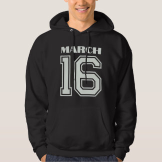 Sudadera El mejor regalo para el cumpleaños 16 de marzo